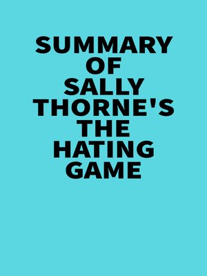 cover image of Summary of Sally Thorne's the Hating Game